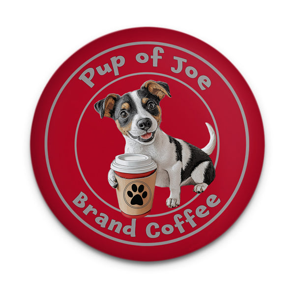 Pup of Joe Coffee Magnet