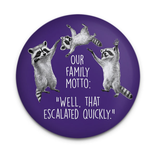 Raccoon Family Motto Magnet
