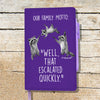 Raccoon Family Motto Blank Lined Journal Notebook