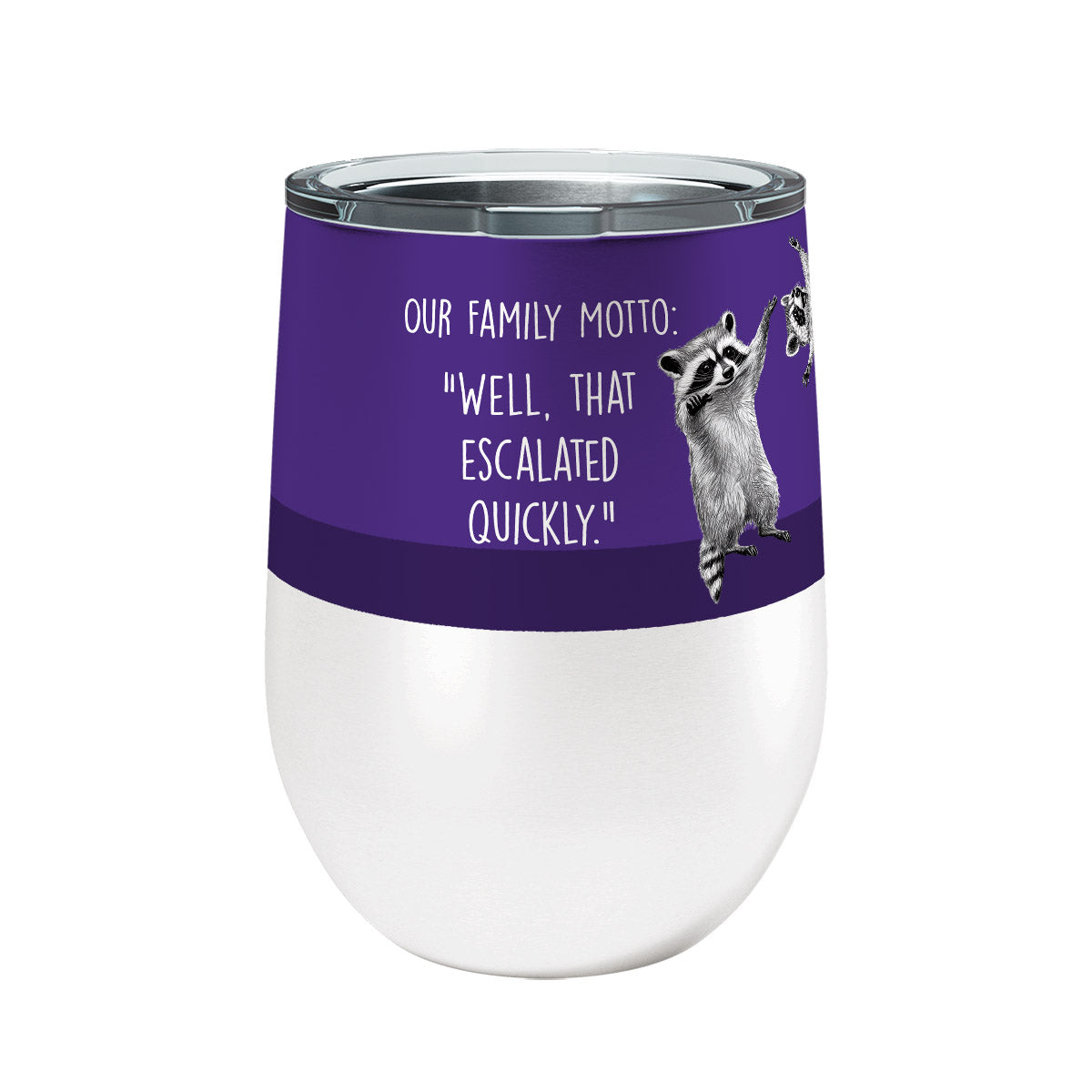 Raccoon Family Motto 12oz Insulated Stainless Steel Tumbler with Clear Lid