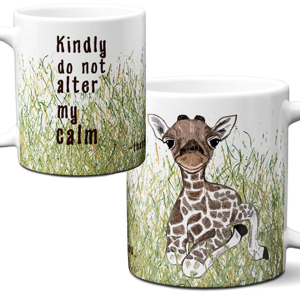 Calm Giraffe Funny Quote Mug