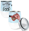 Coffee Poop Fish 12oz Stemless Insulated Stainless Steel Tumbler