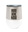 Eagle More Wine 12oz Stemless Insulated Stainless Steel Tumbler