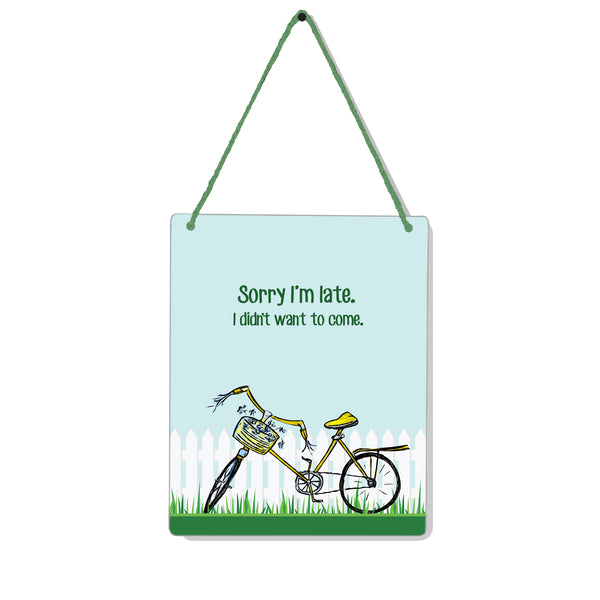 Sorry I'm Late Bicycle 4x5" Mini-Sign