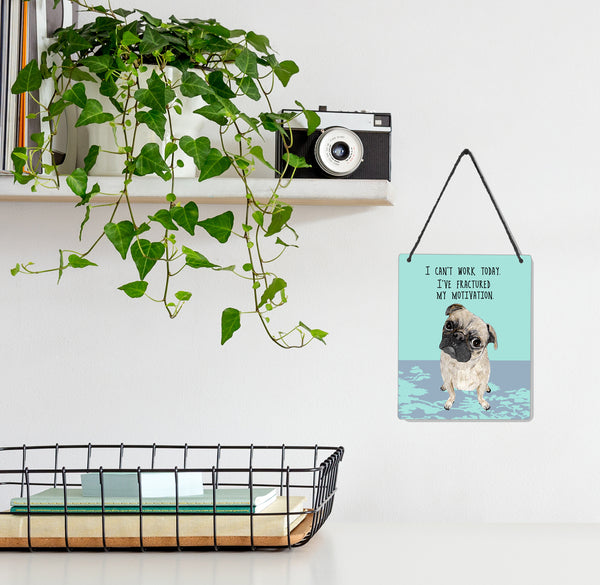 Motivated Pug 4x5" Mini-Sign