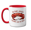 No Crabs Allowed Mug by Pithitude