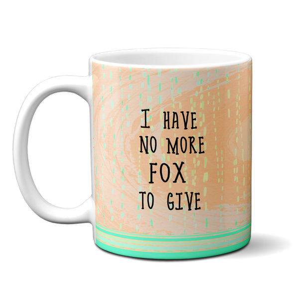 No More Fox Mug by Pithitude
