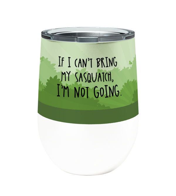 Sasquatch Not Going 12oz Stemless Insulated Stainless Steel Tumbler