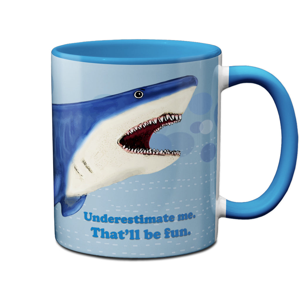 Shark Underestimate Mug