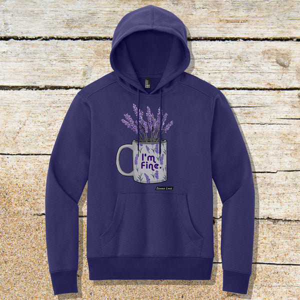 I'm Fine Donna Lake Sweatshirt Hoodie- Limited Edition
