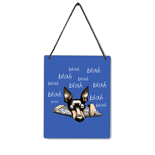 Blah Blah Dog Miniature Pinscher 4x5" Mini-Sign