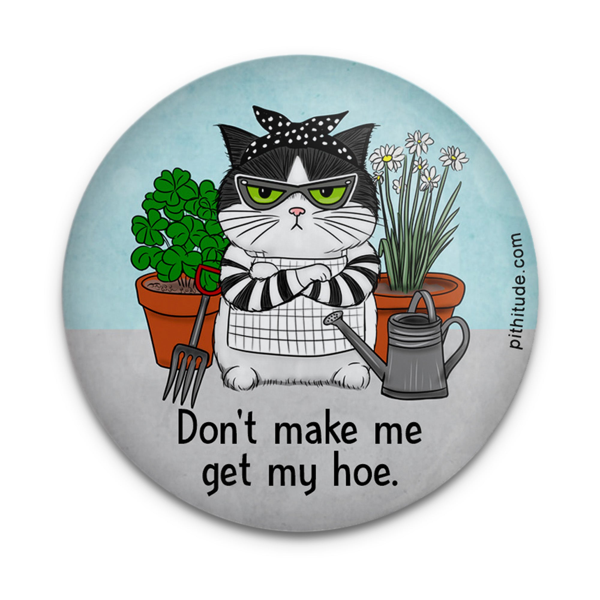 Hoe Cat Magnet | Funny Gardening Gift for Cat Lovers