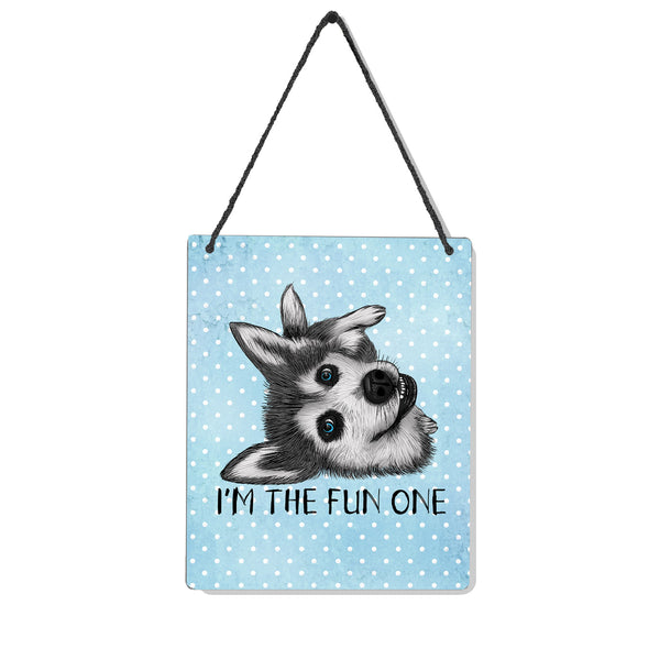 I'm the Fun One Husky Mini Sign | Funny Dog Lover Gift