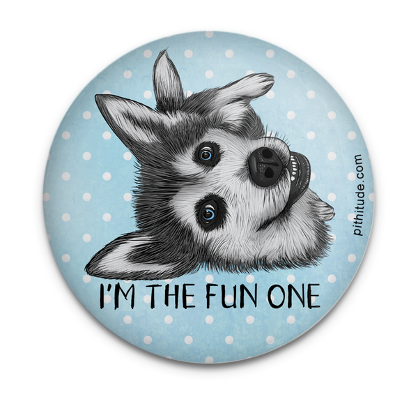 I'm the Fun One Husky Magnet | Funny Dog Lover Gift
