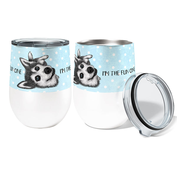 I'm the Fun One Husky Wine Tumbler | Funny Husky Lover Gift