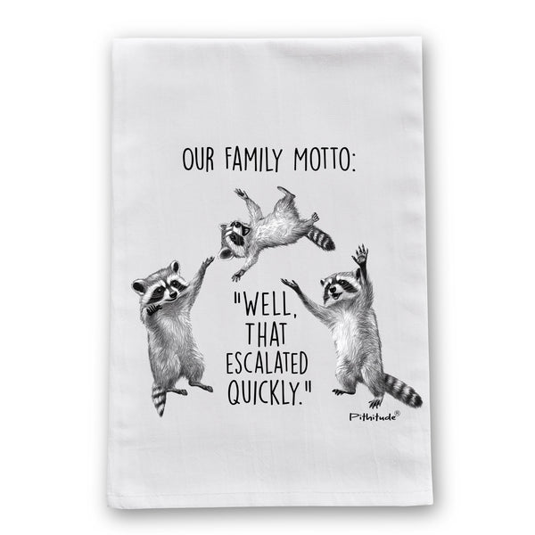 Raccoon Family Motto Flour Sack Dish Towel