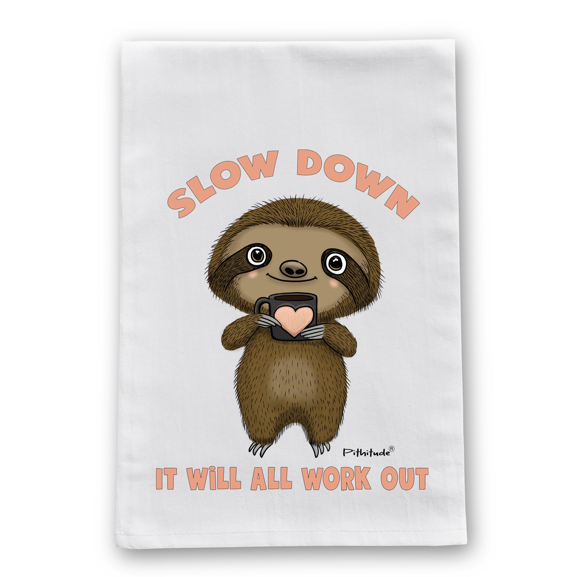 Slow Down Sloth Flour Sack Dish Towel