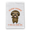 Slow Down Sloth Flour Sack Dish Towel