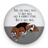 Funny Basset Hound magnet with This Too Shall Pass Like a Kidney Stone quote