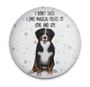 Funny Bernese dog magnet with Magical Fibers of Love and Joy shedding quote