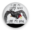 Funny coffee magnet with black buzzard and Coffee Black Like My Soul quote