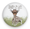 Calm giraffe magnet with Kindly Do Not Alter My Calm message