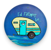 Rather Be Camping Magnet
