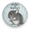 Funny chinchilla magnet with Overworked and Underintoxicated quote