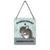 Chinchilla Overworked 4x5" Mini-Sign