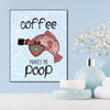 Coffee Makes Me Poop 8x10 Wood Block Print