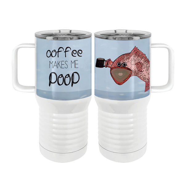 Coffee Makes Me Poop 20oz Tall Insulated Stainless Steel Tumbler with Slider Lid