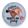 Coffee Poop Fish Magnet