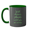 Discuss Plants Mug by Pithitude