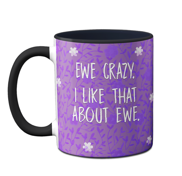 Ewe Crazy Mug by Pithitude