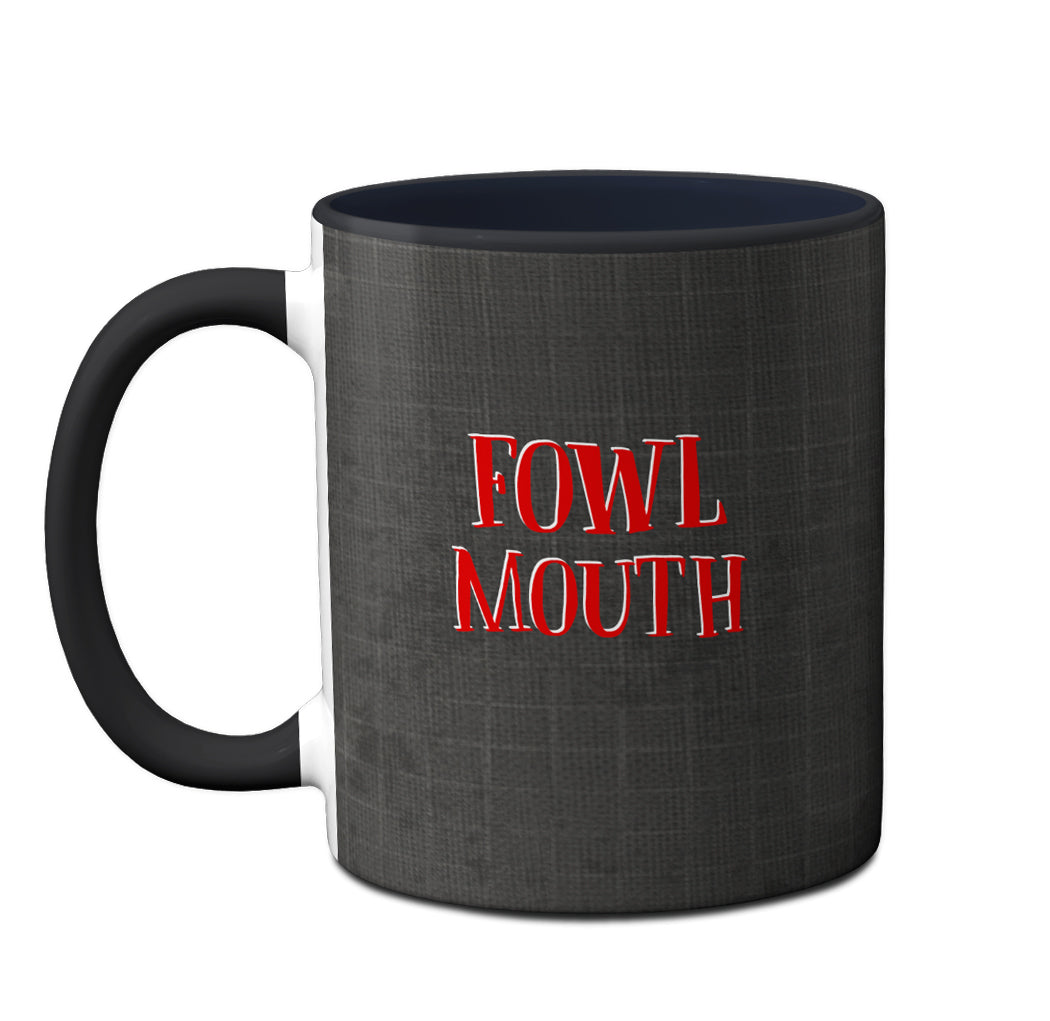 Fowl Mouth Mug