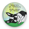Funny Boston Terrier magnet with Hangovers Are Temporary quote