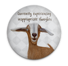 Funny goat magnet with Currently Experiencing Inappropriate Thoughts quote