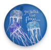 Inspirational jellyfish magnet with Go With the Flow message