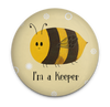 I'm A Keeper Bee Magnet