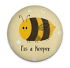 Funny beekeeper magnet with I'm a Keeper bee pun