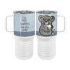 Over Koalafied 20oz Tall Insulated Stainless Steel Tumbler with Slider Lid