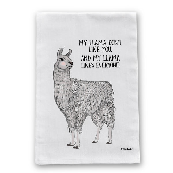 Llama Don't Like You Flour Sack Dish Towel
