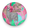 Llama Don't Like You Magnet