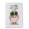 Funny owl dish towel with “I'm This Close to Losing It” artwork