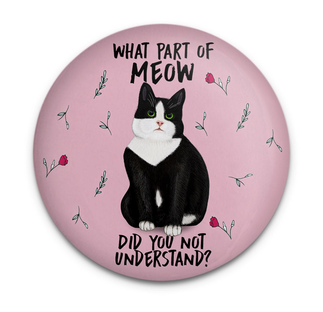 Meow Tuxedo Cat Magnet