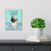 Motivated Pug 8x10 Wood Block Print