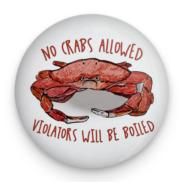 No Crabs Allowed Magnet