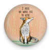 Funny fox magnet with I Have No More Fox to Give quote