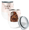 Not Me Owl 12oz Stemless Insulated Stainless Steel Tumbler