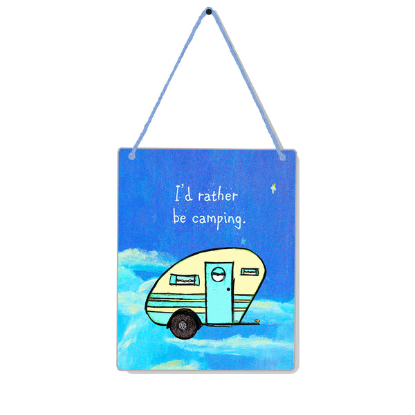 Rather Be Camping 4x5" Mini-Sign